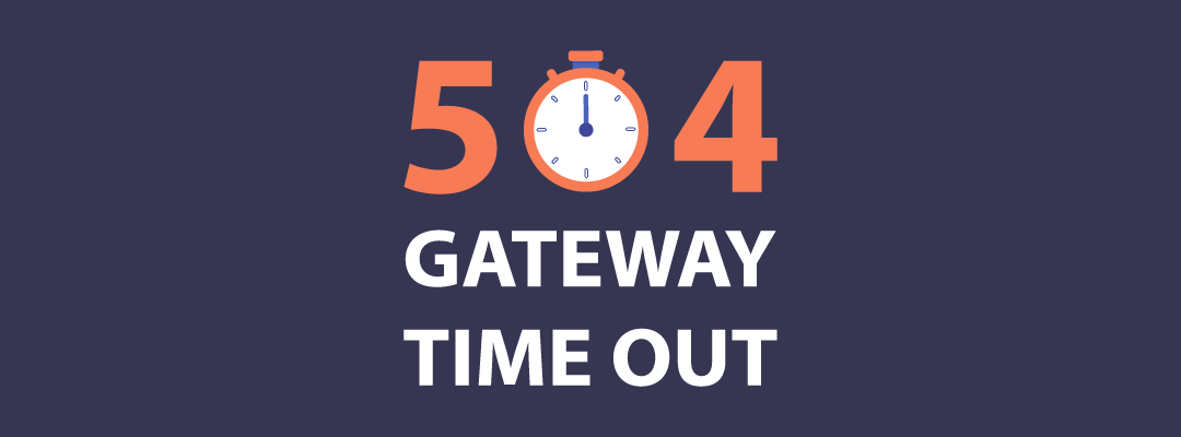 Warum der Fehler 504 Gateway Time Out auftritt und wie man ihn behebt