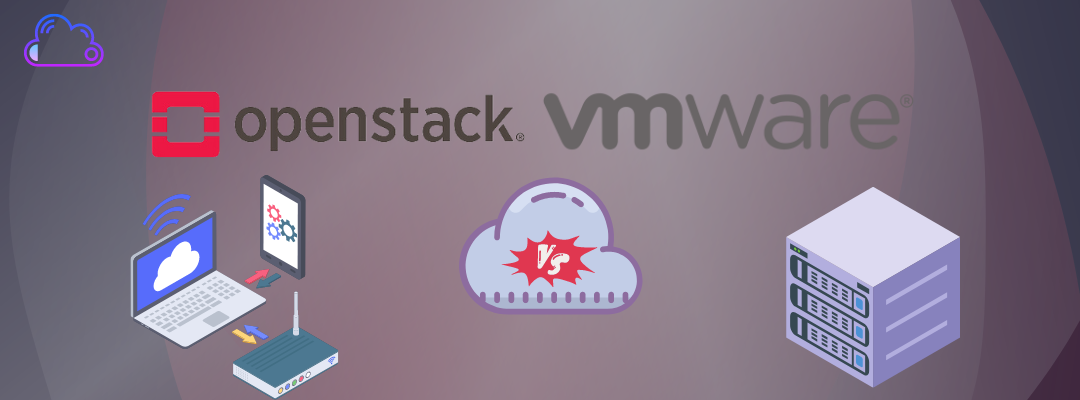 OpenStack vs. VMware: Open-Source-Lösung vs. proprietäre Plattform