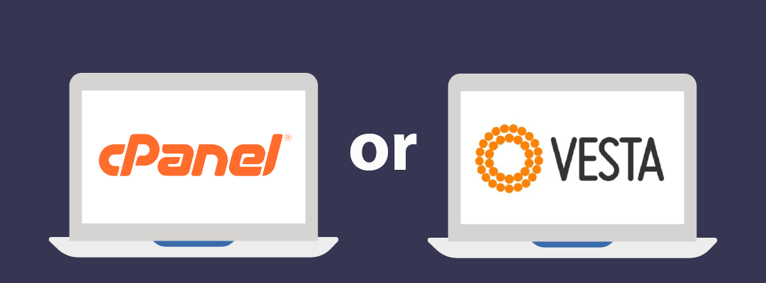 cPanel oder Vesta: Welche Wahl ist die richtige