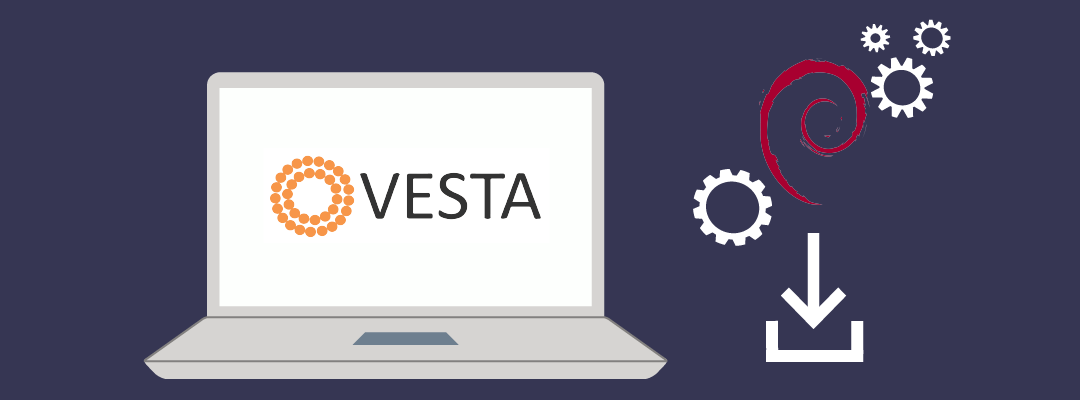 Anweisungen zur Installation von VestaCP unter Debian