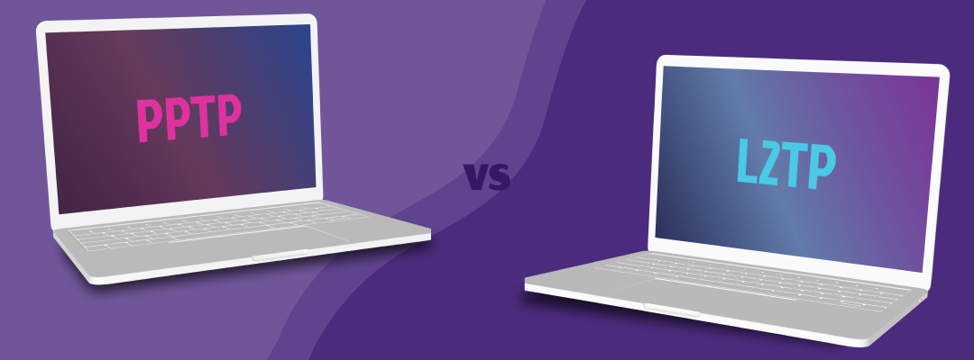 PPTP vs. L2TP: Die 5 wichtigsten Unterschiede, die man kennen sollte